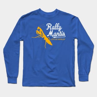 rally mantis kc royals Long Sleeve T-Shirt